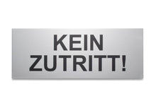 Laden Sie das Bild in den Galerie-Viewer, &quot;KEIN ZUTRITT!&quot; Alu-Türschild 16 x 6 cm